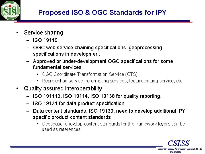 Proposed ISO & OGC Standards for IPY • Service sharing – ISO 19119 –