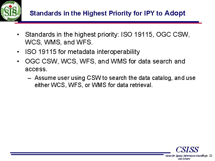 Standards in the Highest Priority for IPY to Adopt • Standards in the highest