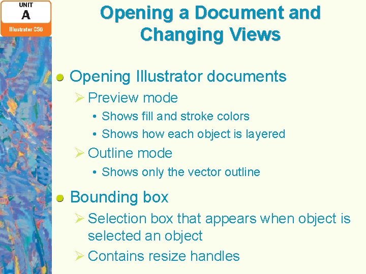 Opening a Document and Changing Views Opening Illustrator documents Ø Preview mode • Shows