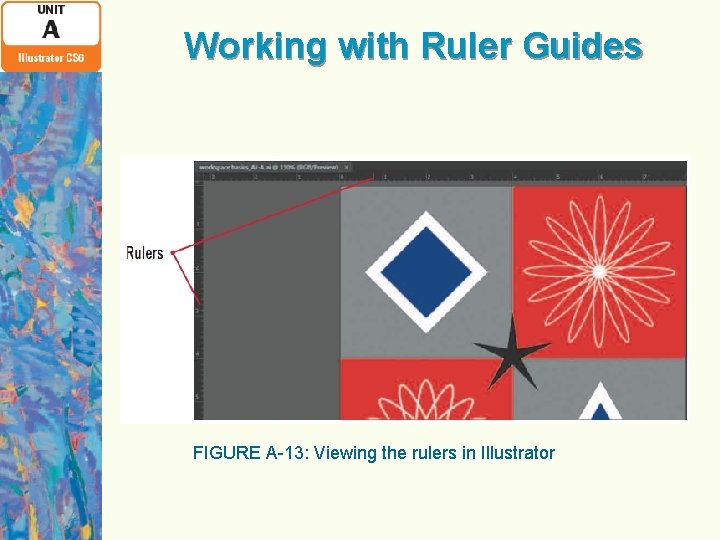 Working with Ruler Guides FIGURE A-13: Viewing the rulers in Illustrator 