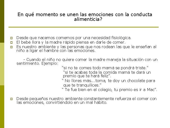 En qué momento se unen las emociones con la conducta alimenticia? p p p