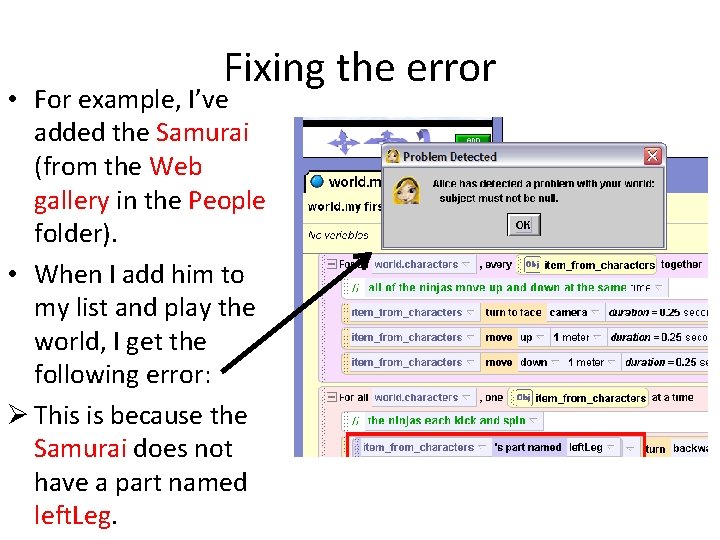 Fixing the error • For example, I’ve added the Samurai (from the Web gallery