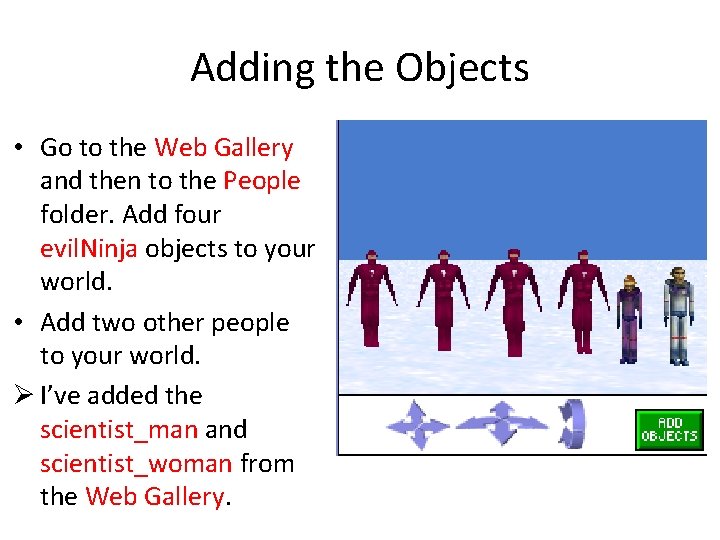Adding the Objects • Go to the Web Gallery and then to the People