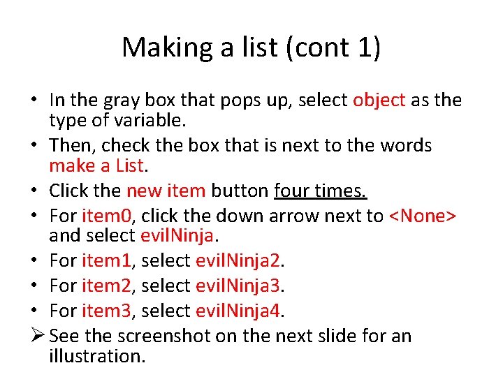 Making a list (cont 1) • In the gray box that pops up, select