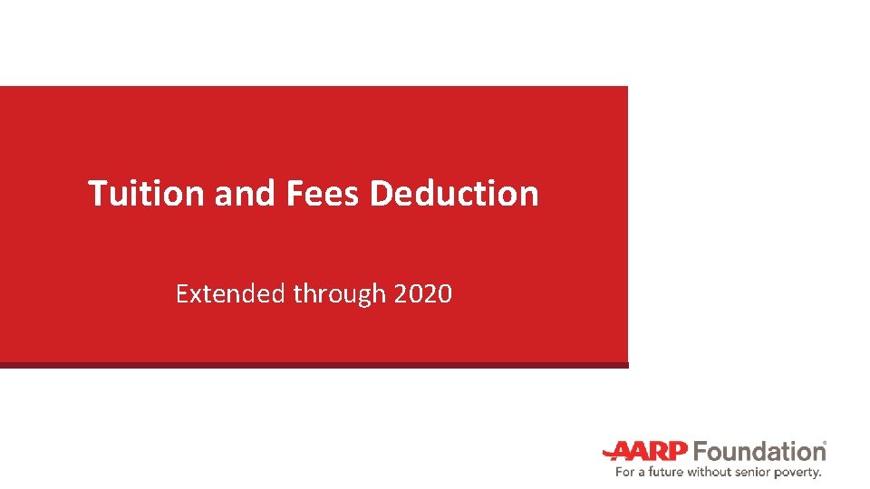 Tuition and Fees Deduction Extended through 2020 