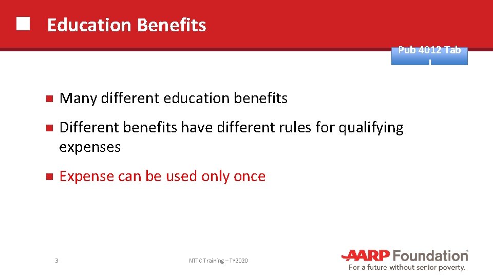 Education Benefits Pub 4012 Tab J Many different education benefits Different benefits have different