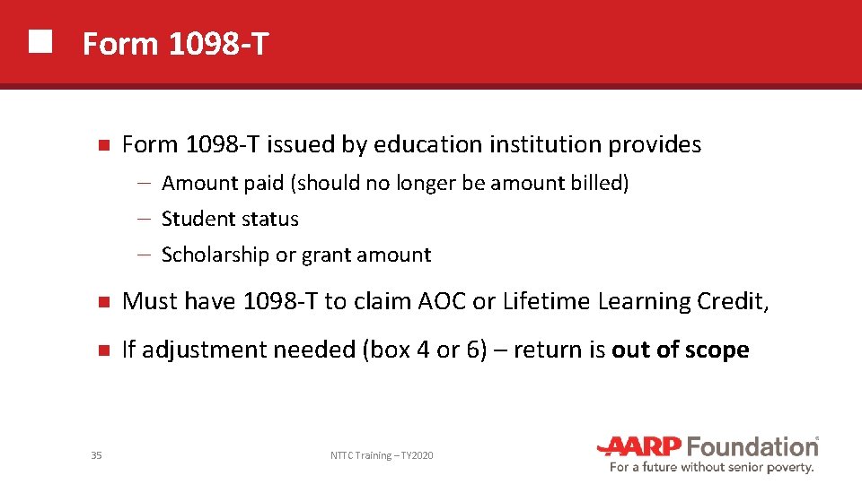 Form 1098 -T issued by education institution provides ─ Amount paid (should no longer