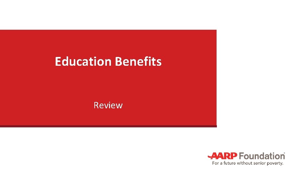 Education Benefits Review 