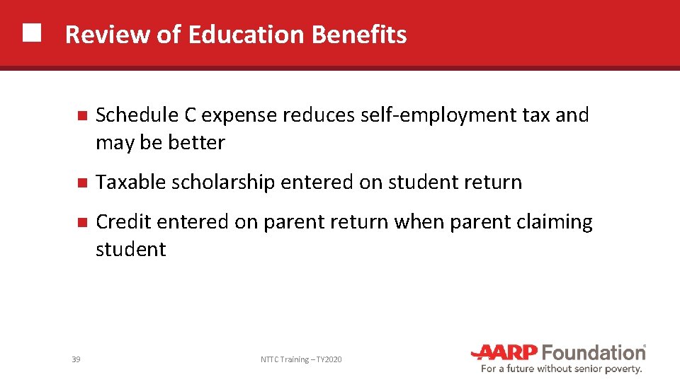 Review of Education Benefits Schedule C expense reduces self-employment tax and may be better