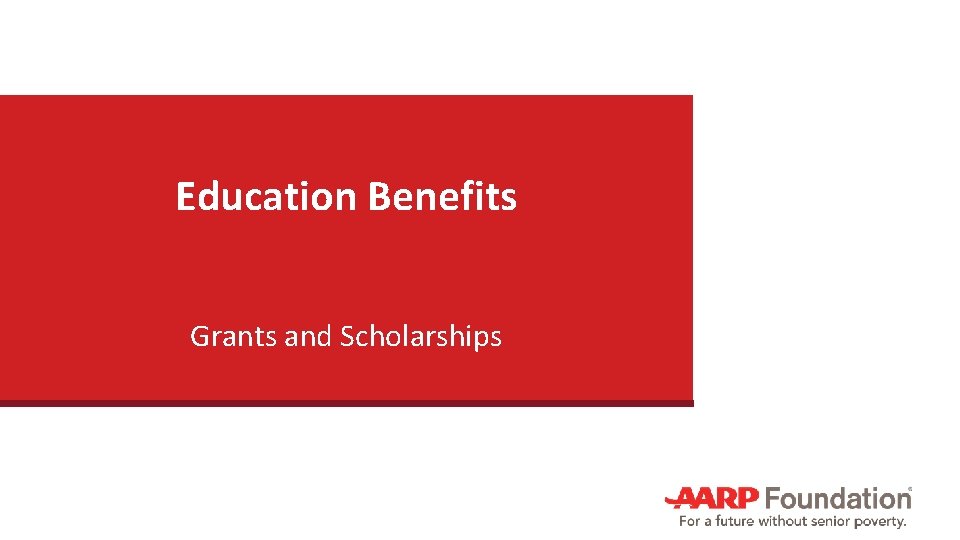 Education Benefits Grants and Scholarships 