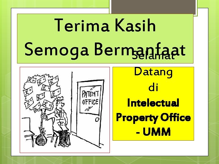 Terima Kasih Semoga Bermanfaat Selamat Datang di Intelectual Property Office - UMM 