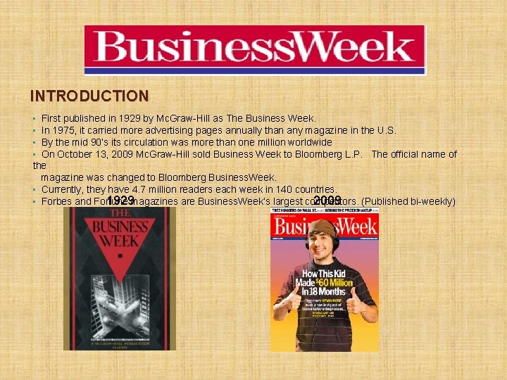 INTRODUCTION First published in 1929 by Mc. Graw-Hill as The Business Week. In 1975,