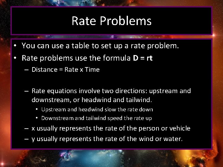 Rate Problems • You can use a table to set up a rate problem.