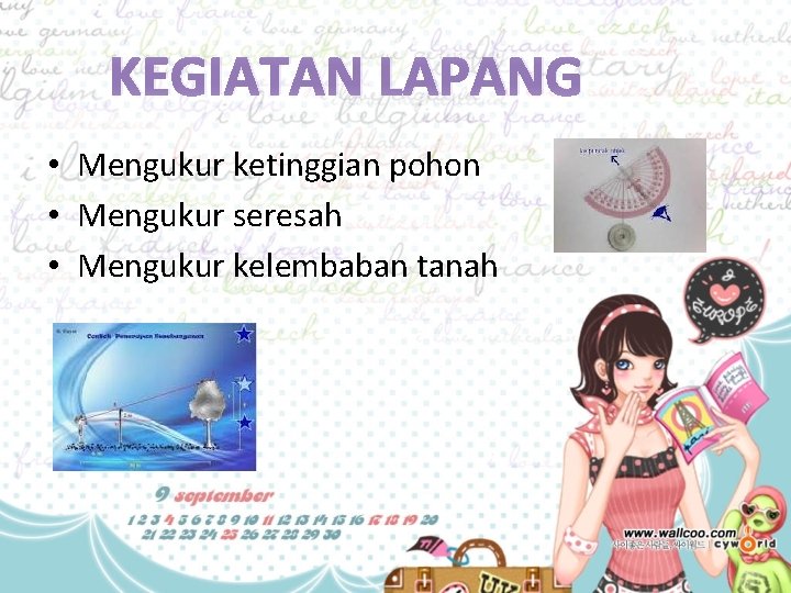 KEGIATAN LAPANG • Mengukur ketinggian pohon • Mengukur seresah • Mengukur kelembaban tanah 