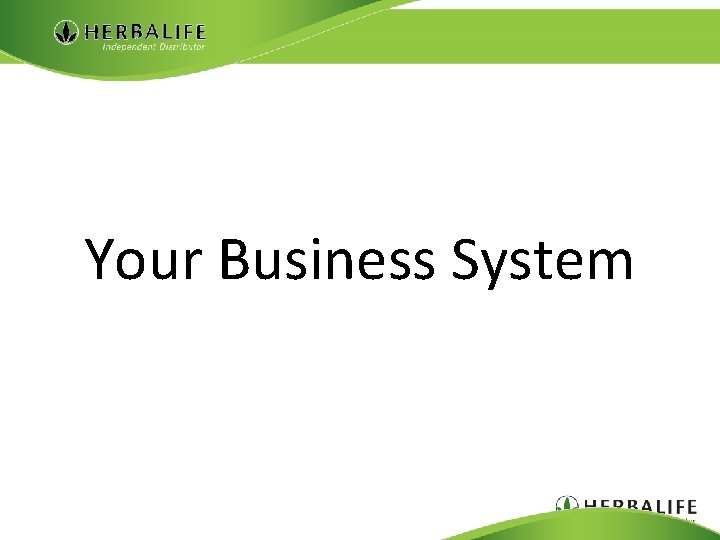 Your Business System 