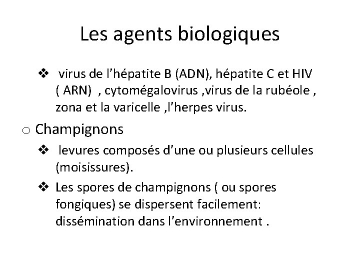 Les agents biologiques v virus de l’hépatite B (ADN), hépatite C et HIV (