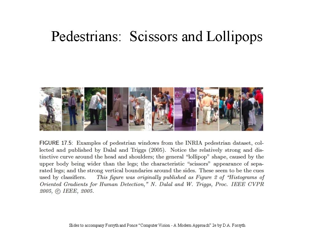 Pedestrians: Scissors and Lollipops Slides to accompany Forsyth and Ponce “Computer Vision - A