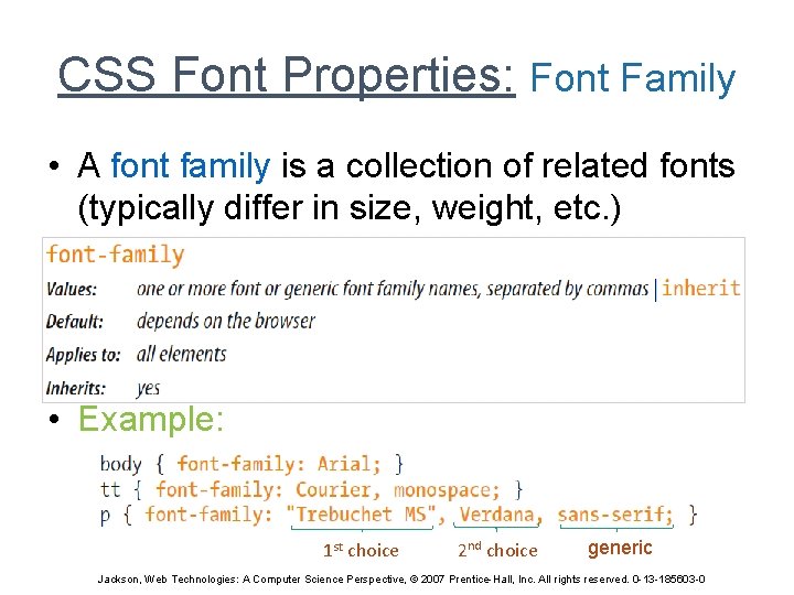 CSS Font Properties: Font Family • A font family is a collection of related