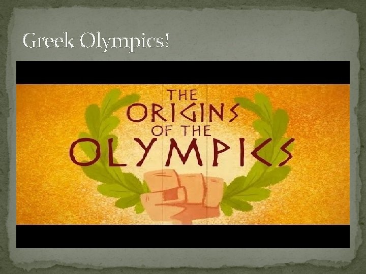 Greek Olympics! 