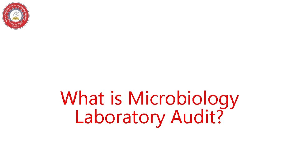 What is Microbiology Laboratory Audit? 