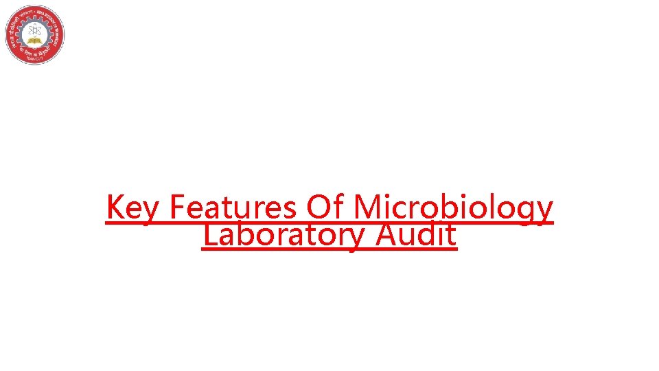 Key Features Of Microbiology Laboratory Audit 