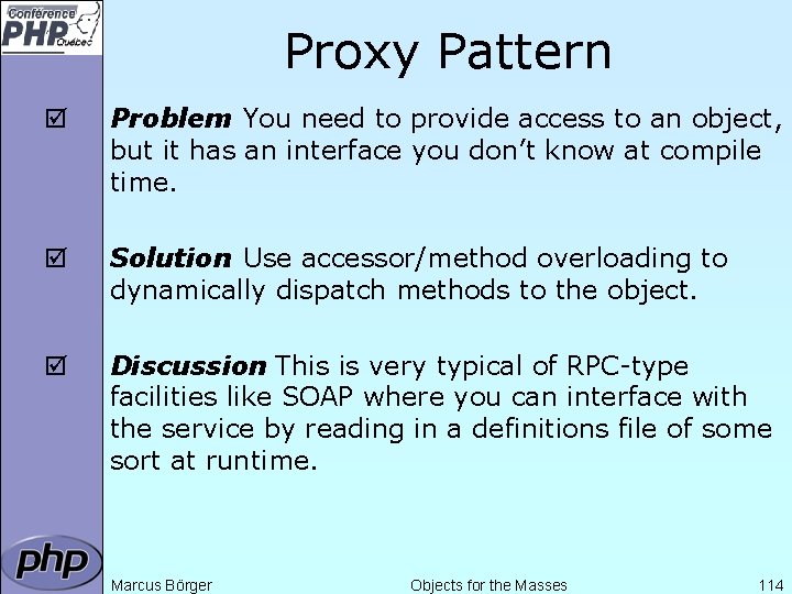 Proxy Pattern þ Problem: You need to provide access to an object, but it