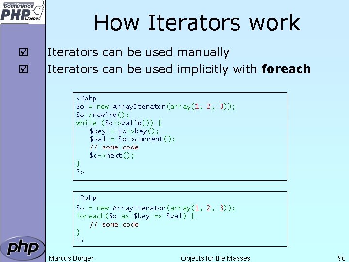 How Iterators work þ þ Iterators can be used manually Iterators can be used