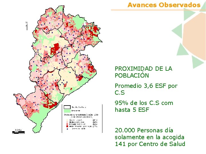 Avances Observados PROXIMIDAD DE LA POBLACIÓN Promedio 3, 6 ESF por C. S 95%