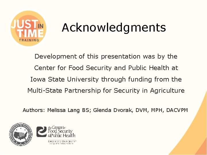 Acknowledgments Development of this presentation was by the Center for Food Security and Public