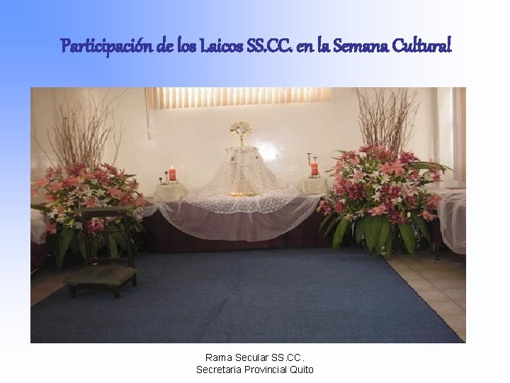 Participación de los Laicos SS. CC. en la Semana Cultural Rama Secular SS. CC.