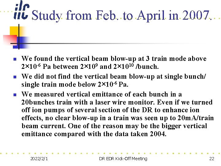 Study from Feb. to April in 2007. n n n We found the vertical