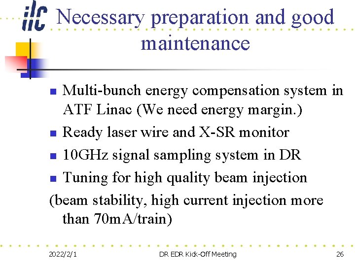 Necessary preparation and good maintenance Multi-bunch energy compensation system in ATF Linac (We need