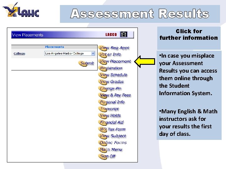 Assessment Results Click for further information • In case you misplace your Assessment Results