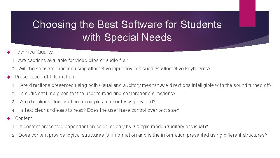 Choosing the Best Software for Students with Special Needs Technical Quality: 1. Are captions