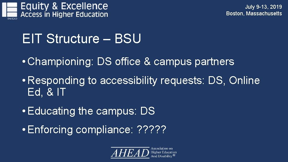 July 9 -13, 2019 Boston, Massachusetts EIT Structure – BSU • Championing: DS office