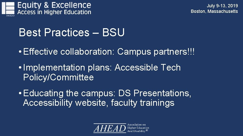 July 9 -13, 2019 Boston, Massachusetts Best Practices – BSU • Effective collaboration: Campus