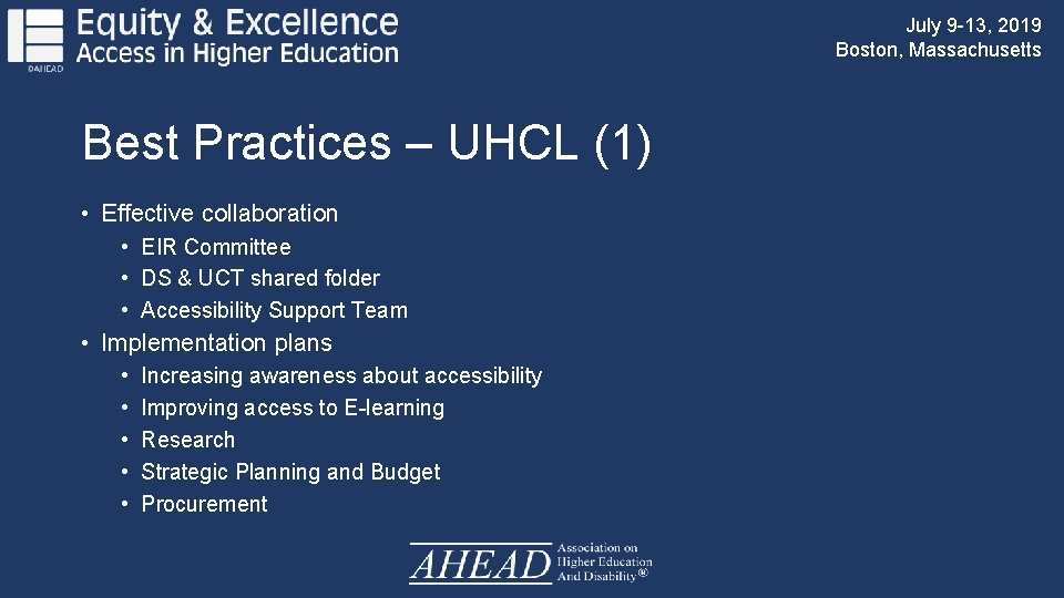 July 9 -13, 2019 Boston, Massachusetts Best Practices – UHCL (1) • Effective collaboration
