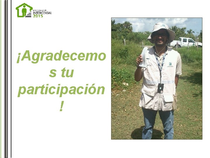 ¡Agradecemo s tu participación ! 