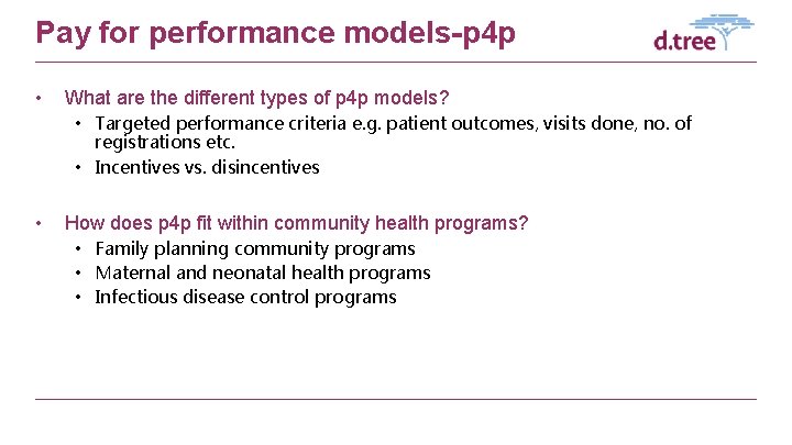 Pay for performance models-p 4 p • What are the different types of p