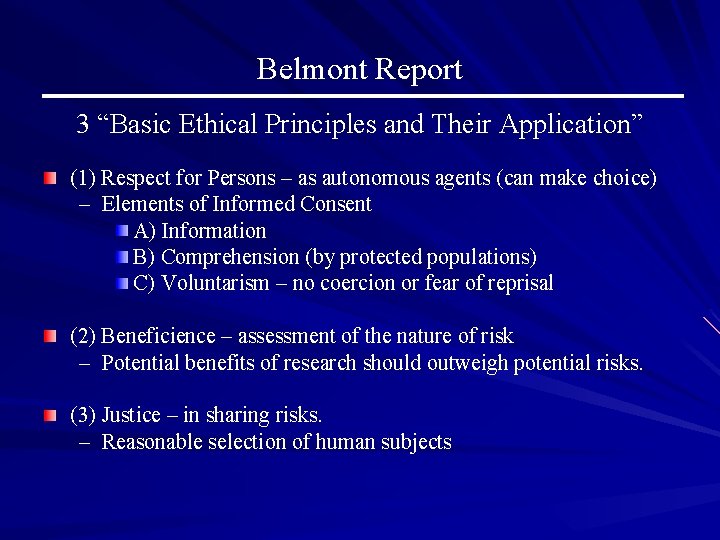 Belmont Report 3 “Basic Ethical Principles and Their Application” (1) Respect for Persons –