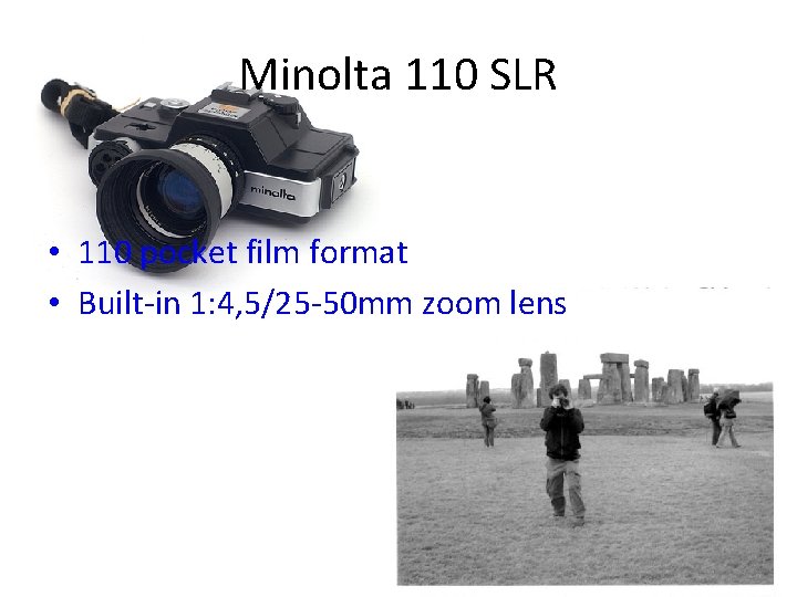 Minolta 110 SLR • 110 pocket film format • Built-in 1: 4, 5/25 -50