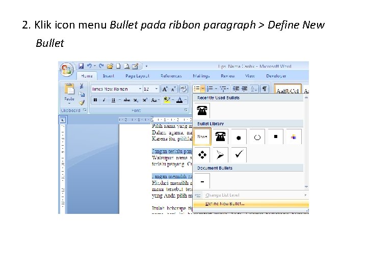 2. Klik icon menu Bullet pada ribbon paragraph > Define New Bullet 