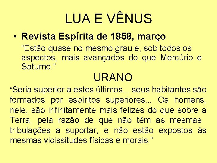 LUA E VÊNUS • Revista Espírita de 1858, março “Estão quase no mesmo grau