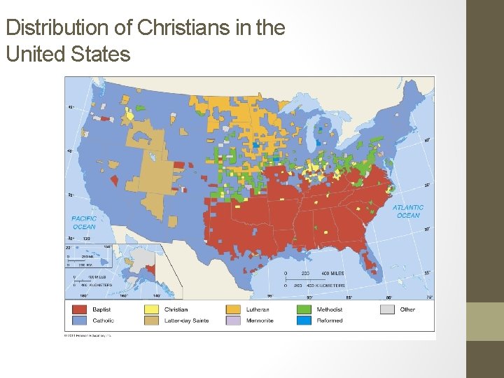Distribution of Christians in the United States Figure 6 -2 