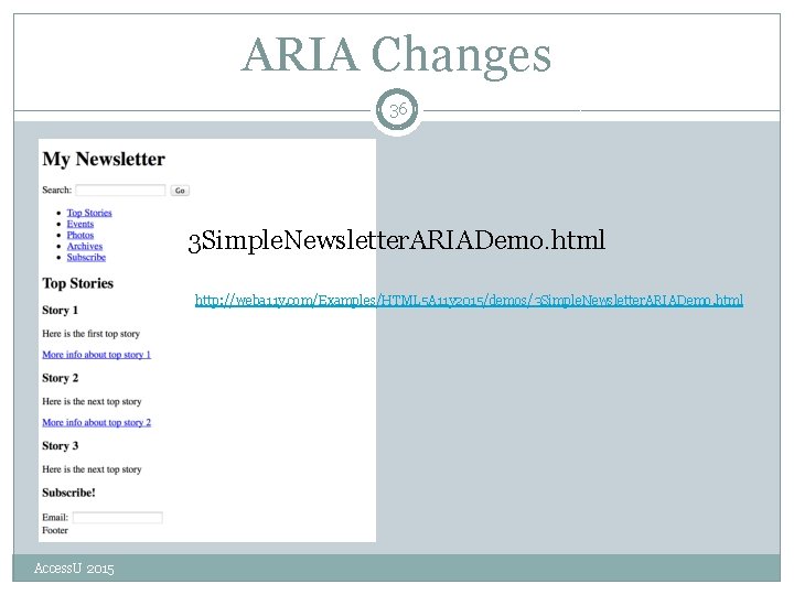 ARIA Changes 36 3 Simple. Newsletter. ARIADemo. html http: //weba 11 y. com/Examples/HTML 5