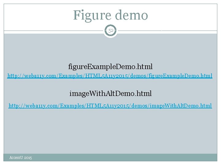 Figure demo 52 figure. Example. Demo. html http: //weba 11 y. com/Examples/HTML 5 A