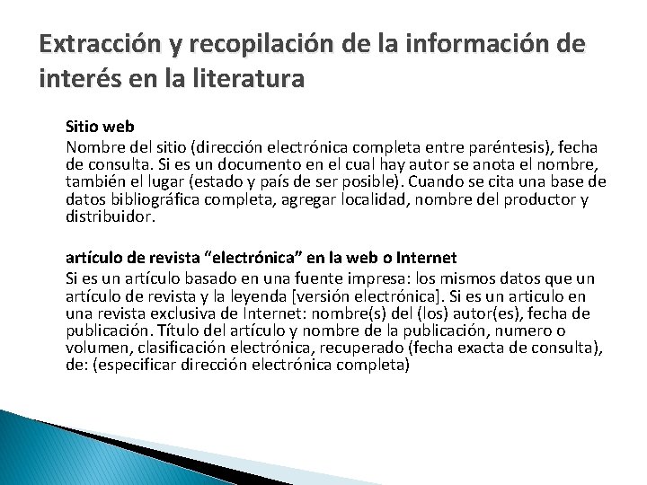 Extracción y recopilación de la información de interés en la literatura Sitio web Nombre