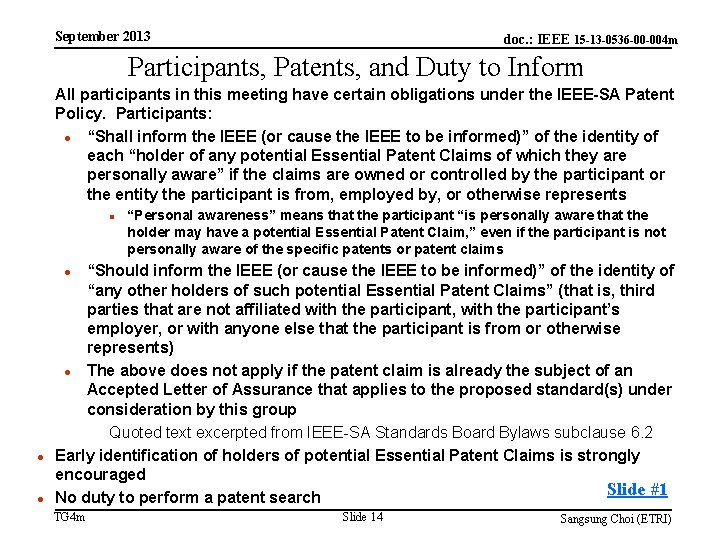 September 2013 doc. : IEEE 15 -13 -0536 -00 -004 m Participants, Patents, and