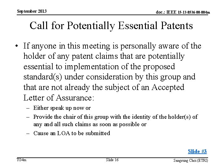 September 2013 doc. : IEEE 15 -13 -0536 -00 -004 m Call for Potentially