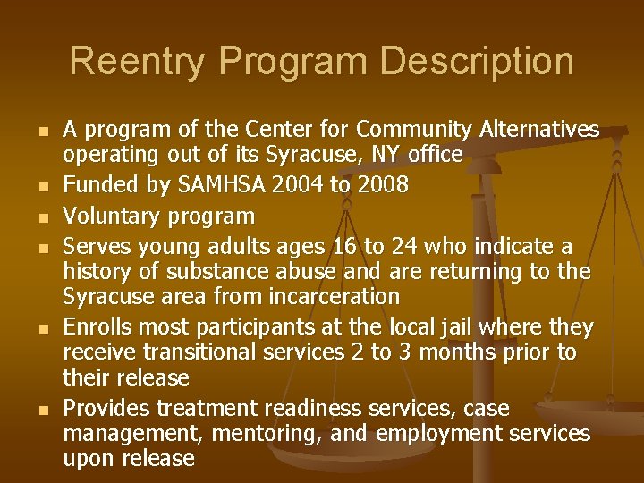 Reentry Program Description n n n A program of the Center for Community Alternatives